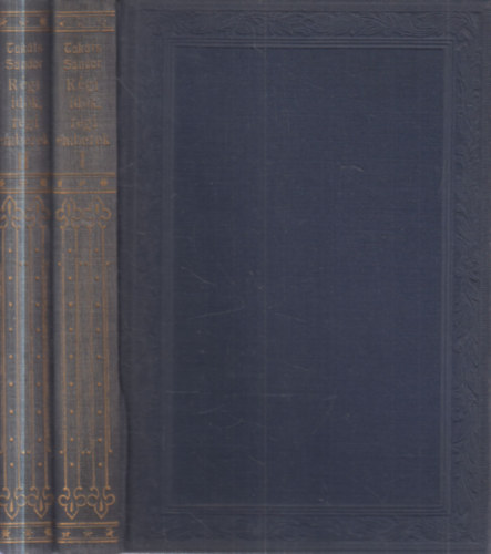 Tak�ts S�ndor - R�gi id�k, r�gi emberek I-II.