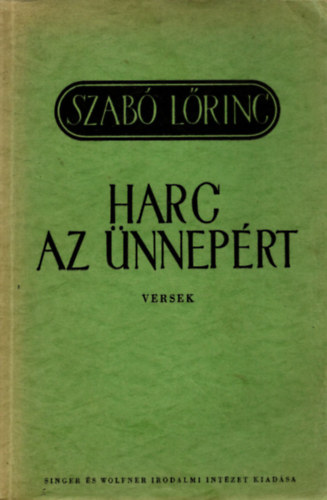 Szabó Lőrinc - Harc az ünnepért