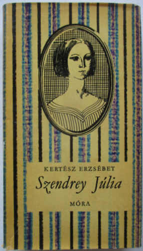 Kertész Erzsébet - Szendrey Júlia