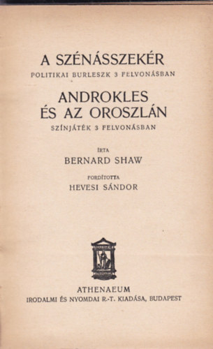 Bernard Shaw - A szénásszekér - Androkles és az oroszlán