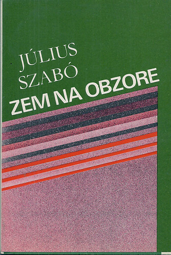 J�lius Szab� - Zem na obzore