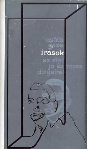 Csáth Géza - Írások az élet jó és rossz dolgairól