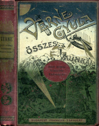 Verne Gyula (Jules Verne) - Egy knai viszontagsgai Knban (Verne Gyula sszes munki)
