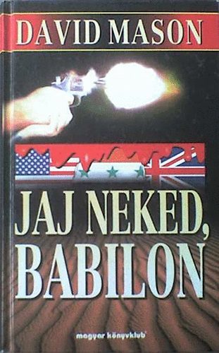 David Mason - Jaj neked, Babilon!