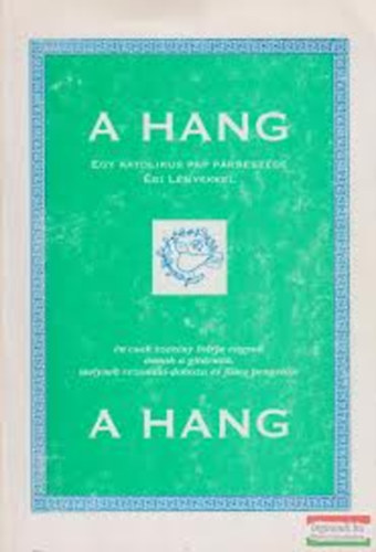 Dombi Ferenc - A hang (egy katolikus pap párbeszéde égi lényekkel) 2.