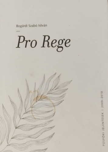 Bogrdi Szab Istvn - Pro Rege