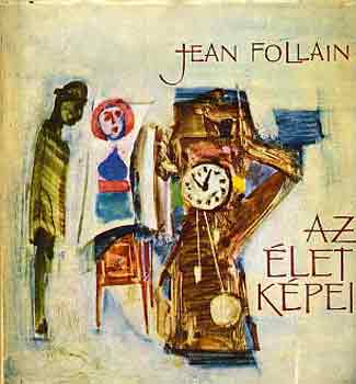 Jean Follain - Az �let k�pei