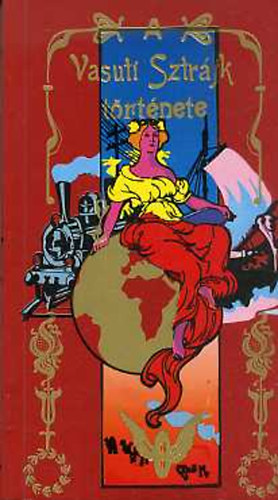 Mur�nyi Mikl�s - A vasuti sztr�jk t�rt�nete