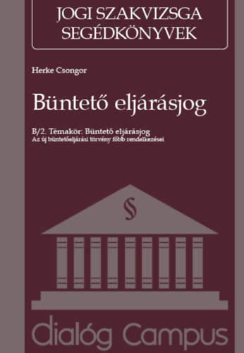 Herke Csongor - B�ntet� elj�r�sjog