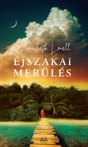 Elizabeth Lowell - jszakai merls