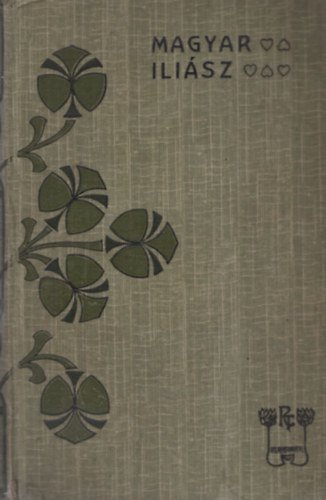 Rákosi Viktor - Magyar Iliász