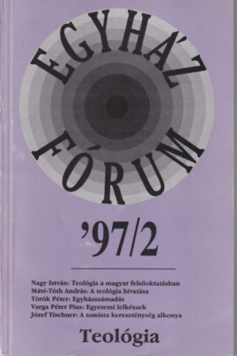 Andok Mónika, Dévény István - Egyház Fórum 97/2 Teológia