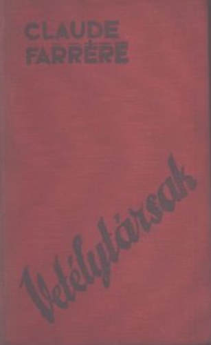 Claude Farrére - Vetélytársak