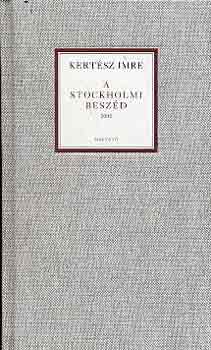 Kertsz Imre - A stockholmi beszd