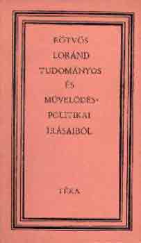 Bod Barna szerk. - Etvs Lornd tudomnyos s mveldspolitikai rsaibl (tka)