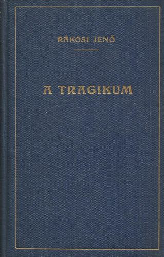 Rkosi Jen - A tragikum