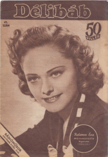 Bib� Lajos, D�loky J�nos - D�lib�b - M�v�szeti, irodalmi, film �s r�di� hetilap (XVIII.�vfolyam - 1944. okt�ber 7. - 41. sz�m)