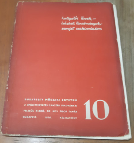 Hallgatói tervek,- írásbeli tanulmányok,- szovjet szakirdalom. Budapesti Műszaki Egyetem 2. Épülettervezési Tanszék kiadványai 10.