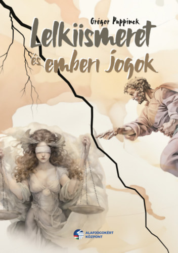 Grgor Puppinck - Lelkiismeret s emberi jogok