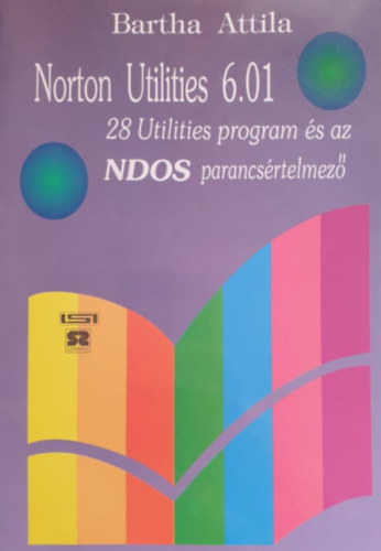 Bartha Attila - Norton Utilities 6.01 - 28 Utilities program és az NDos parancsértelmező
