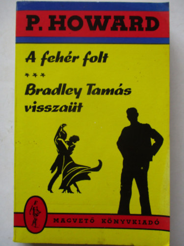 P. Howard ( Rejt Jen ) - A fehr folt - Bradley Tams visszat