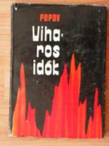 Borisz Popov - Viharos id�k