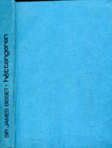 Sir James Bisset - Héttengeren