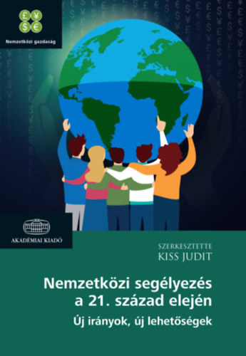 Kiss Judit (szerk.) - Nemzetkzi seglyezs a 21. szzad elejn
