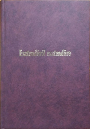 Pozsgai Jzsefn - Schmied Andrs - Zldi Jzsefn (szerk.) - Esztendrl esztendre - Gyermekversek, II. ktet