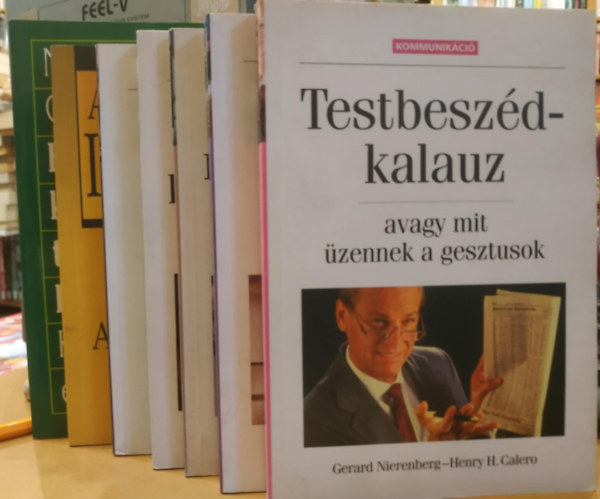 Herb Cohen, Hyrum Smith, Al Ries - Jack Trout, Michael E. Gerber, Joe Girard, Larry Wilson - Hersch Wilson - 6 db Brmit meg tud trgyalni; A sikeres idgazdlkods s letvitel 10 termszet-trvnye; Karrierlift (Kapcsolathasznostsi-kalauz); A vllalkozs mtosza; Hogyan adjuk el nmagunka?; Vltoztasd meg a jtszmt!
