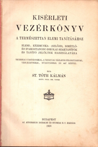 St. Tóth Kálmán - Kísérleti vezérkönyv a természettan elemi tanításához (1908)