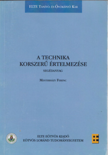 Mesterhzi Ferenc - A technika korszer rtelmezse