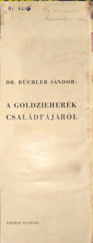 DR. Büchler Sándor - A Goldzieherék családfájáról