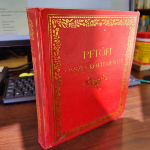 Petfi Sndor, Voinovich Gza - Petfi Sndor sszes kltemnyei I-II. (Egy ktetben) Bevezetssel s jegyzetekkel kiadja Voinovich Gza