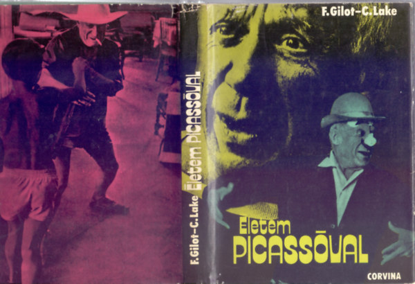 Francoise Gilot - Carlton Lake - letem Picassval (Sznes s fekete-fehr mellkletekkel)