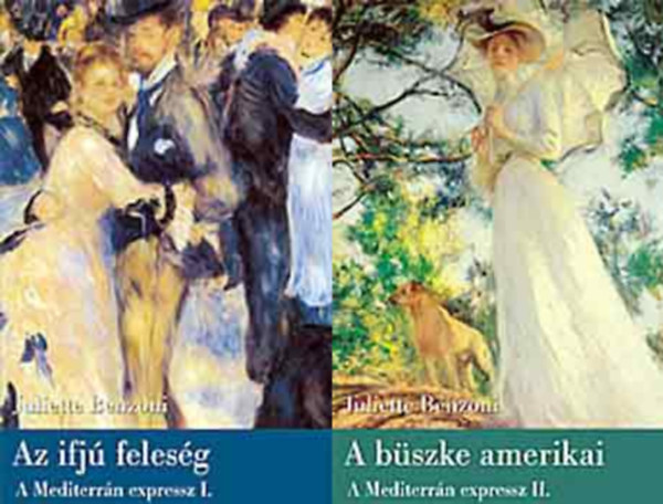 Az ifj felesg (A mediterrn expressz I.) + A bszke amerikai - (A Mediterrn expressz II. ) ( 2 ktet )