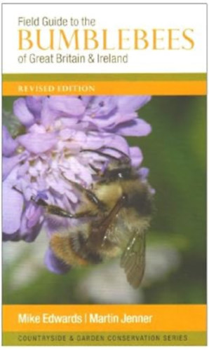 Martin Jenner, Mike Edwards - Field Guide to the Bumblebees of Great Britain and Ireland (Terepkalauz Nagy-Britannia s rorszg darzsaihoz)(Ocelli)