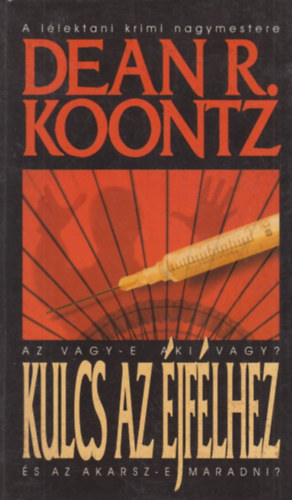 Dean R. Koontz - Kulcs az jflhez