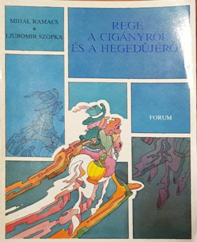 Mihal Ramacs, Ljubomir Szopka - Rege a cignyrl s a hegedjrl