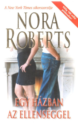 Nora Roberts - Egy hzban az ellensggel