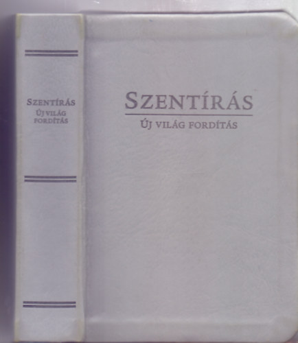 Ford�totta az �j vi�g fod�t�st k�sz�t� Bizotts�g - Szent�r�s - �j vil�g ford�t�s