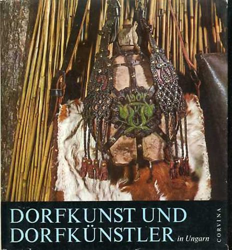 Gink, K�roly-Kiss, S�ndor - Dorfkunst und Dorfk�nstler in Ungarn