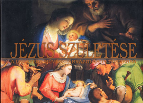 Giovanni Santambrogio - Jzus szletse - A legszebb mvszi brzolsok tkrben