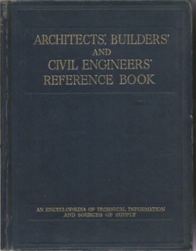 Architects', Builders' & Civil Engineers' Reference Book 1950 (ptszek, ptk s ptmrnkk kziknyve 1950)