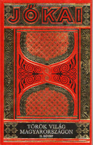 J�kai M�r - T�r�k vil�g Magyarorsz�gon II.