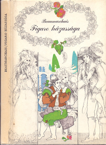 Beaumarchais - Figaro hzassga avagy egy bolond nap (Vgjtk)