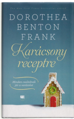 Dorothea Benton Frank - Karácsony receptre