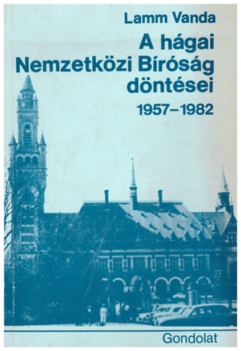 Lamm Vanda - A hgai Nemzetkzi Brsg dntsei 1957-1982
