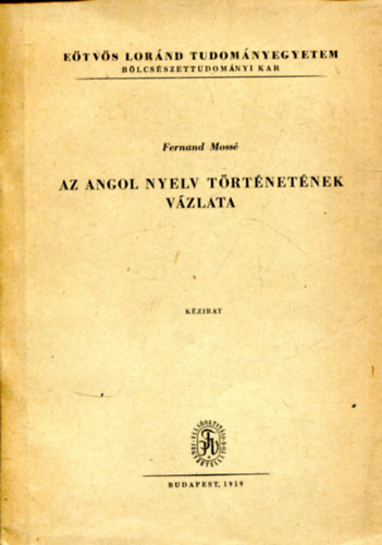 Mossé F - Az angol nyelv történetének vázlata