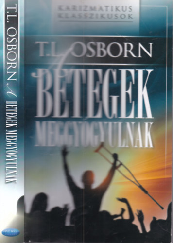 T. L. Osborn - A betegek meggyógyulnak